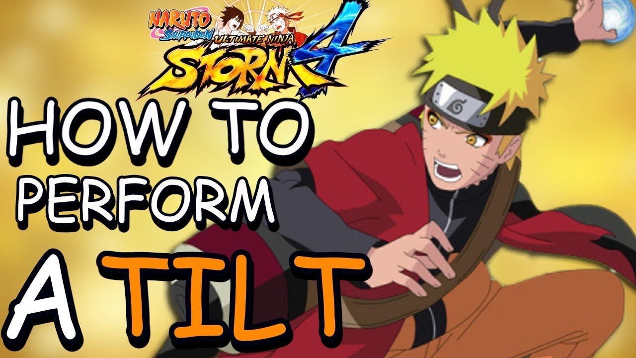 Как выполнить наклон (Tilt) — обучающие видео по Naruto Shippuden Ultimate Ninja Storm 4.