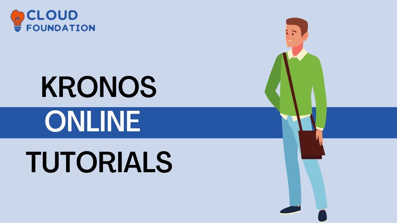 Kronos Training | Kronos Training Online | Kronos Software Training | Cloudfoundation