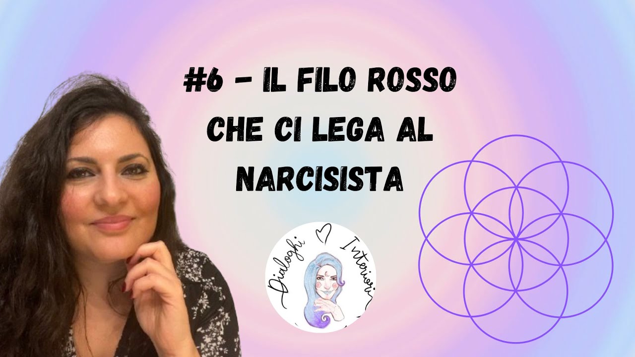 NARCISISMO E SPIRITUALITÀ#6 - Il Filo Rosso Che Ci Lega Al Narcisista