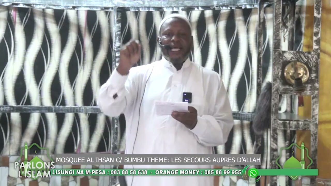 🚨🤲 THÈME: LE SECOUR AUPRÈS D'ALLAH MOSQUÉE AL IHSAN C/ BUMBU IMAM IDRISS NZEZA