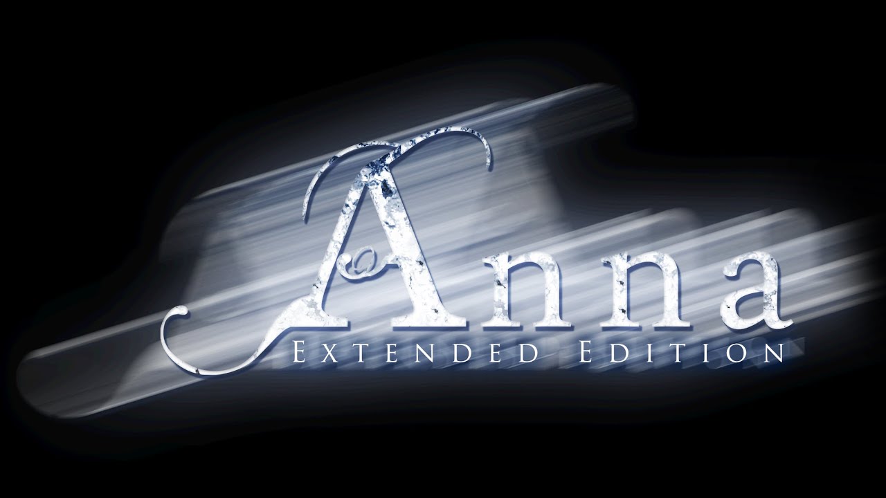 Anna Extended Edition Speedrun Achievement Guide + Savegame