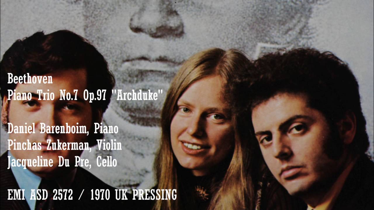 Beethoven, Piano Trio No 7 Op 97 ArchdukeDaniel Barenboim, Zukerman, Du Pre