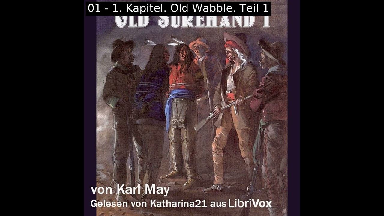 Old Surehand I by Karl May read by Katharina21 Part 1/3 | Full Audio Book