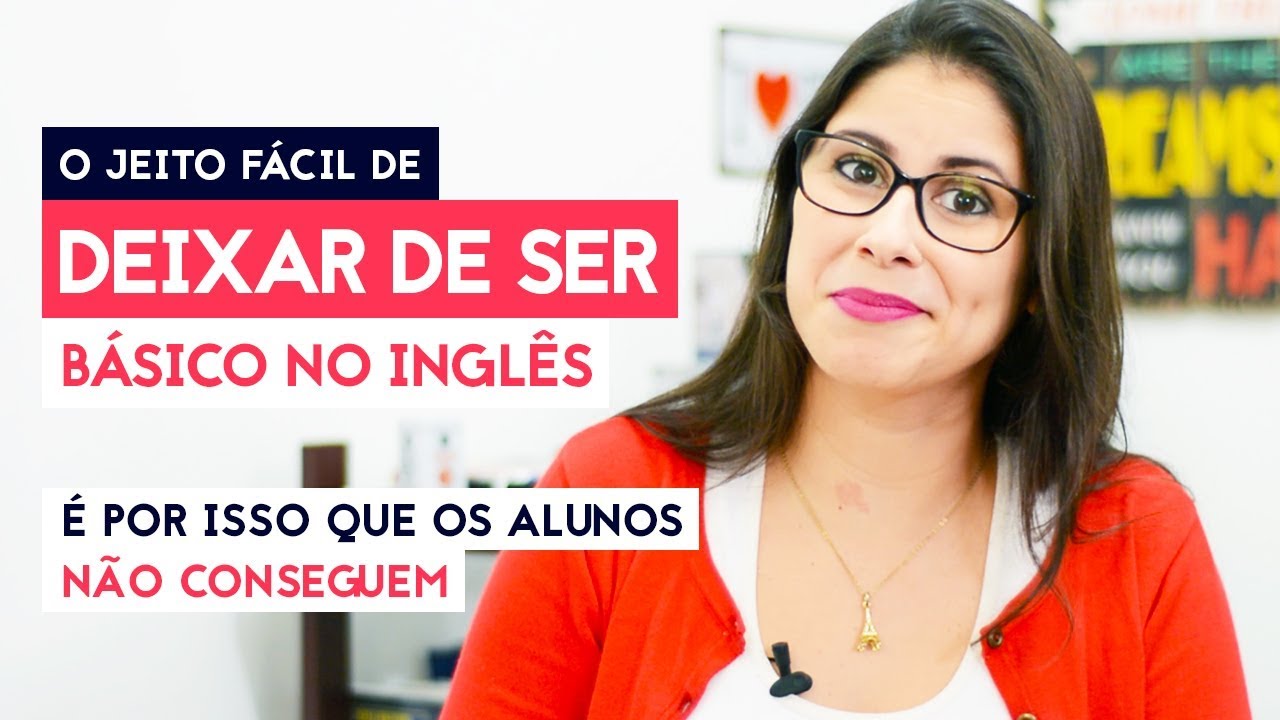 Exercícios em INGLÊS PARA INICIANTES deixar de ser BASICÃO