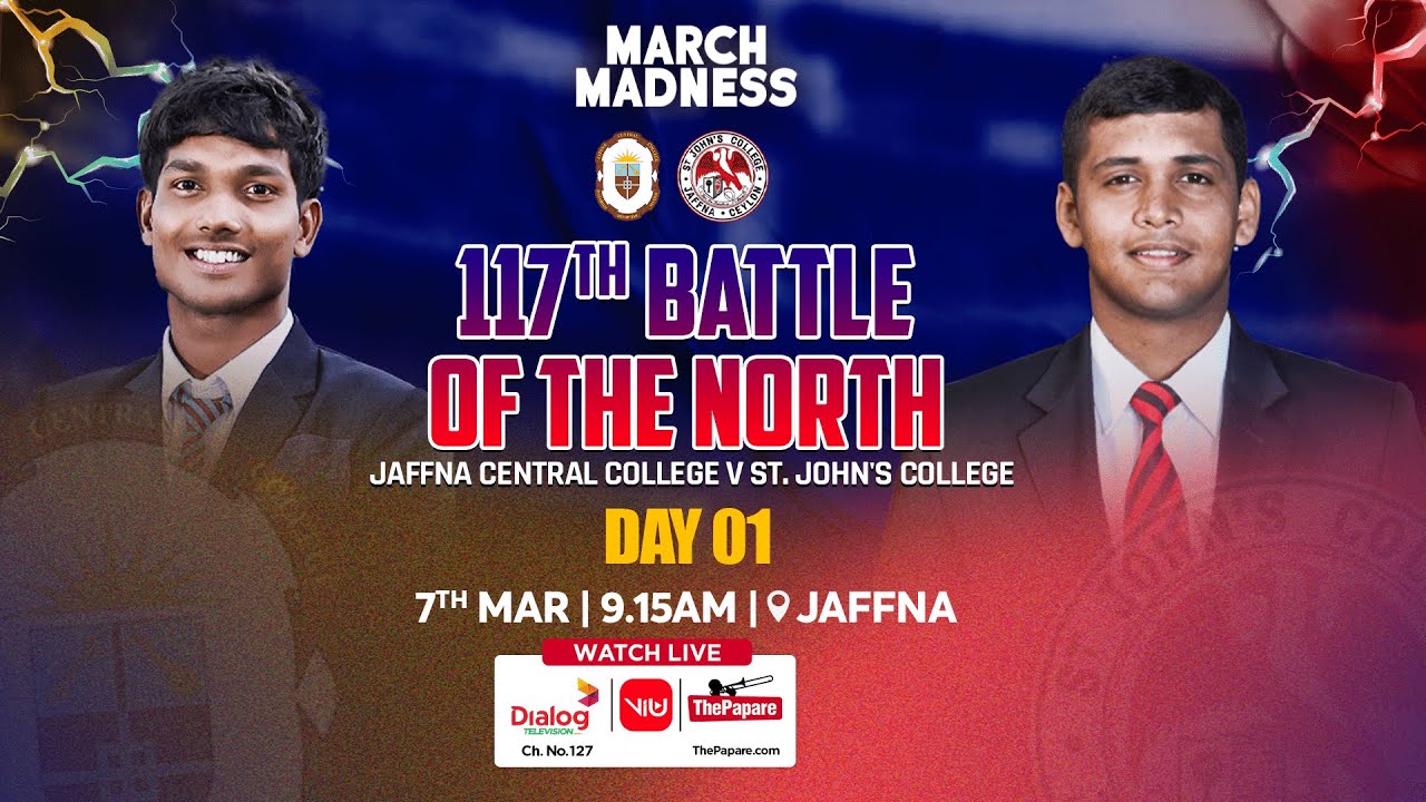 Jaffna Central College vs St. John's College | 117th Battle of the North - Day 1
