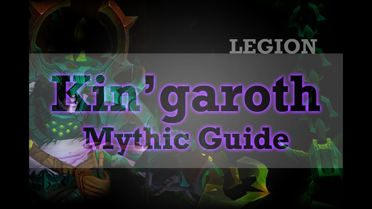 Kin'garoth Mythic Guide, Tank Guide, Wow Legion