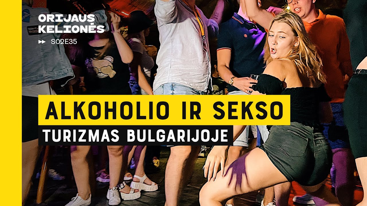 Alkoholio ir sekso turizmas Bulgarijoje. Orijaus kelionės. 2 sezonas, 35 laida.