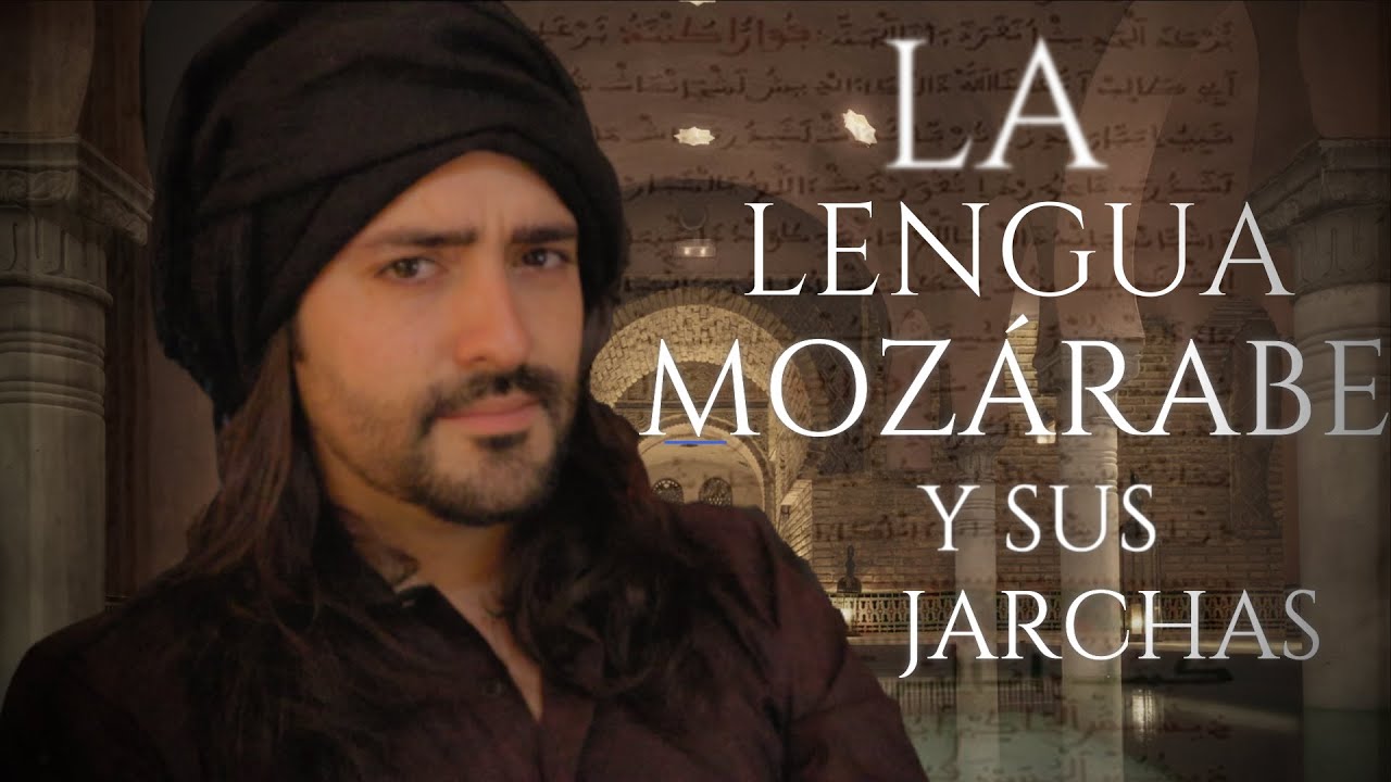 🧕🏼La lengua MOZÁRABE y las JARCHAS🌙 - Las Aventuras del tío Kev
