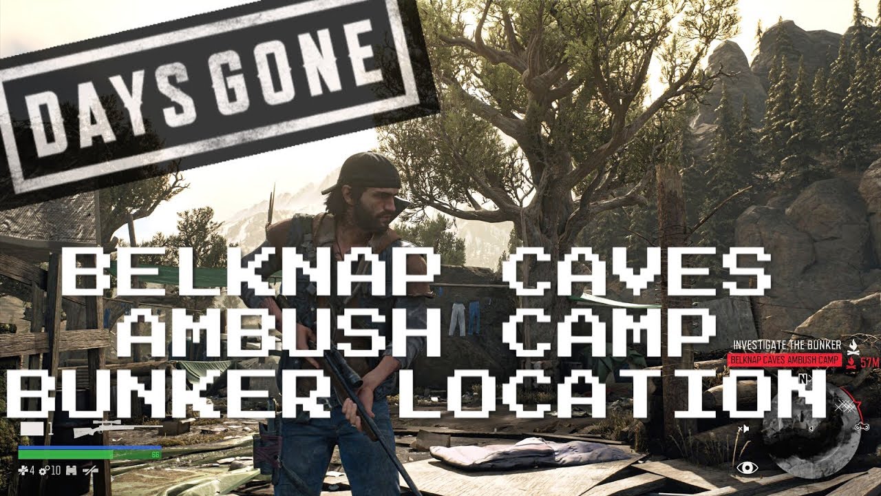 DAYS GONE - BELKNAP CAVE AMBUSH CAMP BUNKER LOCATION