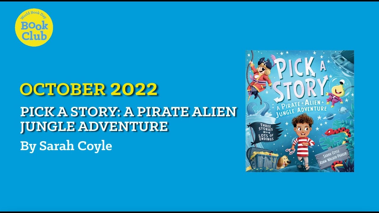 World Book Day Book Club | Pick a Story: A Pirate Alien Jungle Adventure by Sarah Coyle