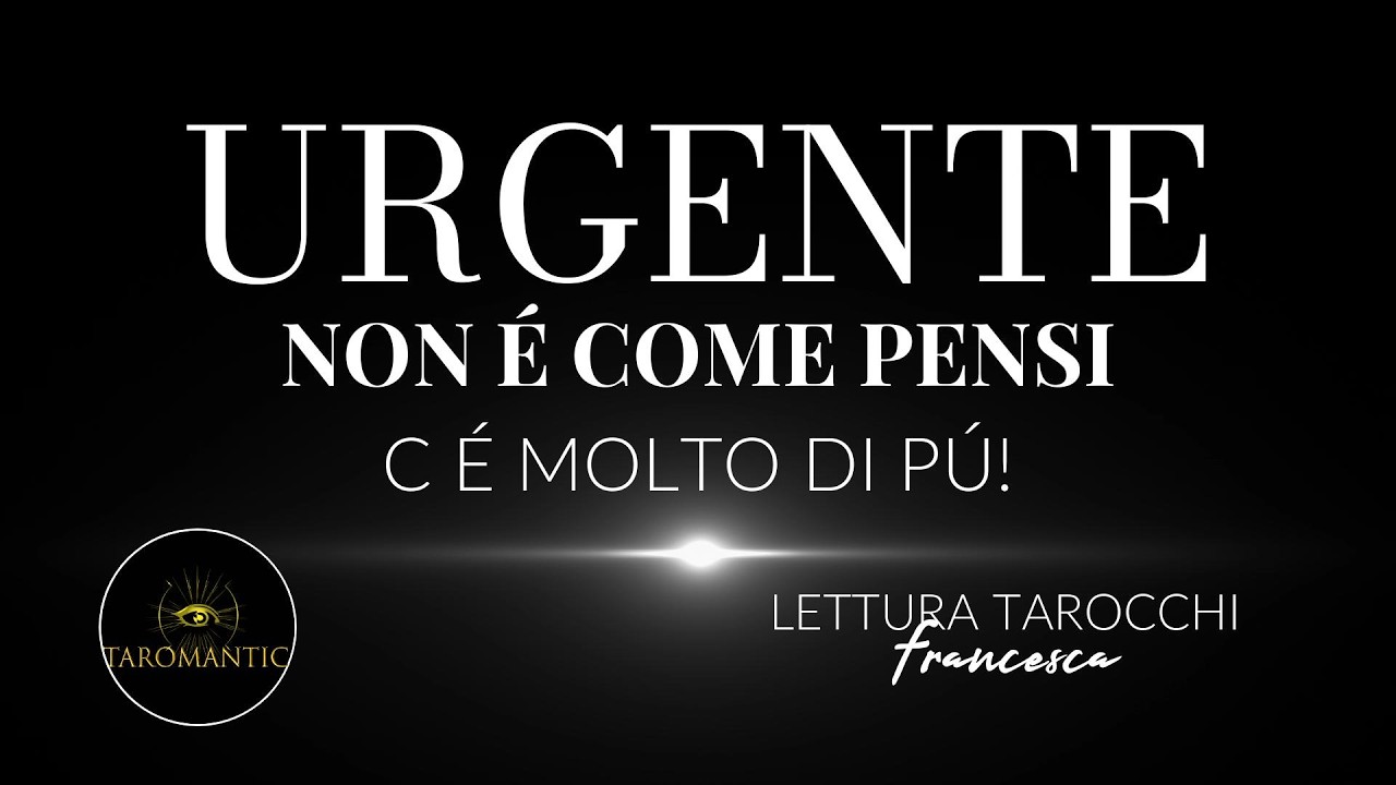 &Eacute; URGENTE 🧭 NON &Egrave; COME PENSI! ASCOLTA IL MESSAGGIO ❗️