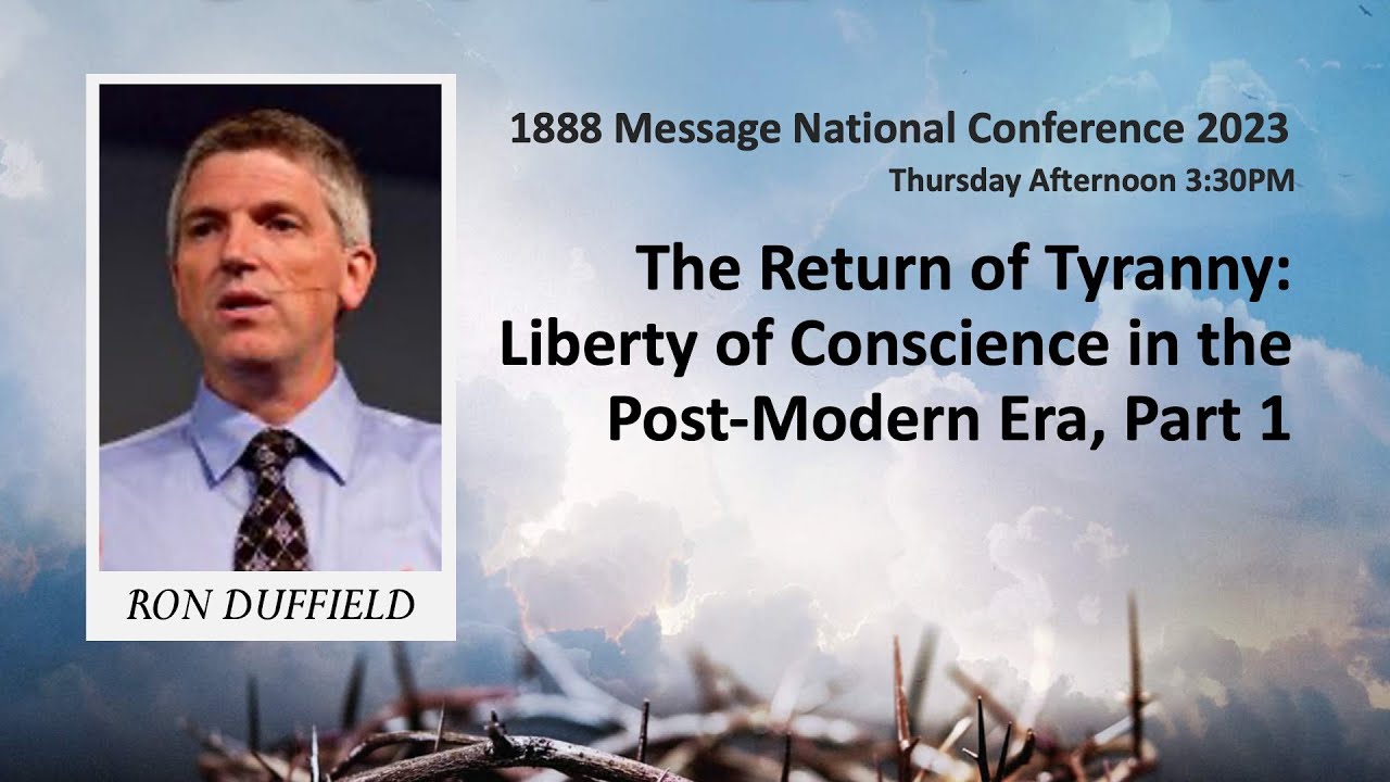 The Return of Tyranny: Liberty of Conscience in the Post Modern Era Pt 1_Ron Duffield & Ricky Kearns