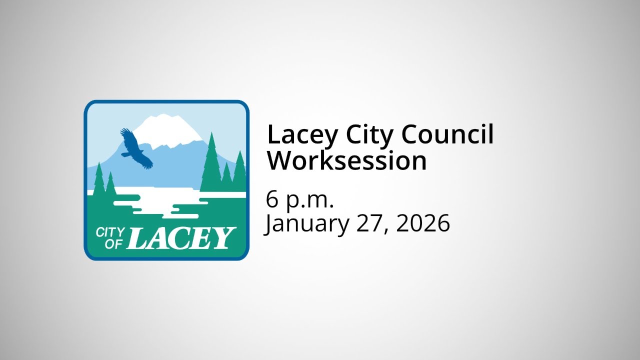 Lacey City Council Worksession - January 27, 2026
