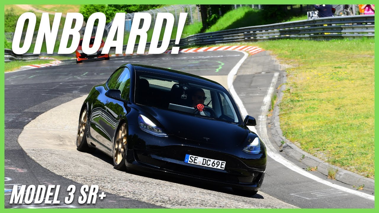 Tesla Model 3 Standard Range Nürburgring onboard