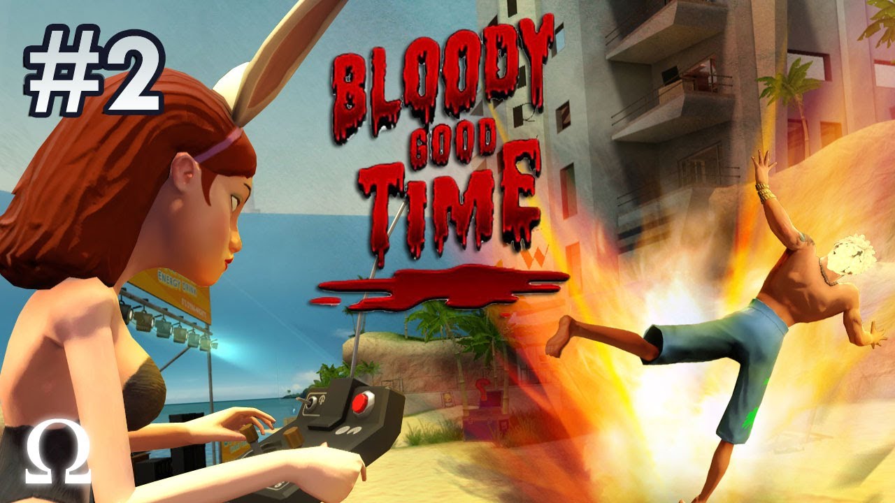 Bloody Good Time | #2 - WEAPONS OF ASS DESTRUCTION | Ft. Nanners, Basic, H20, Daithi