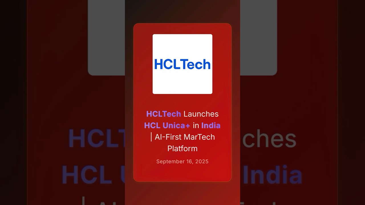 HCLTech Launches HCL Unica+ in India | AI-First MarTech Platform #corporateupdates #businessnews