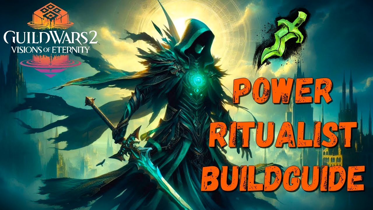 Power Ritualist / Schlagschaden Ritualist - PvE Metabuild | Guild Wars 2: Visions of Eternity