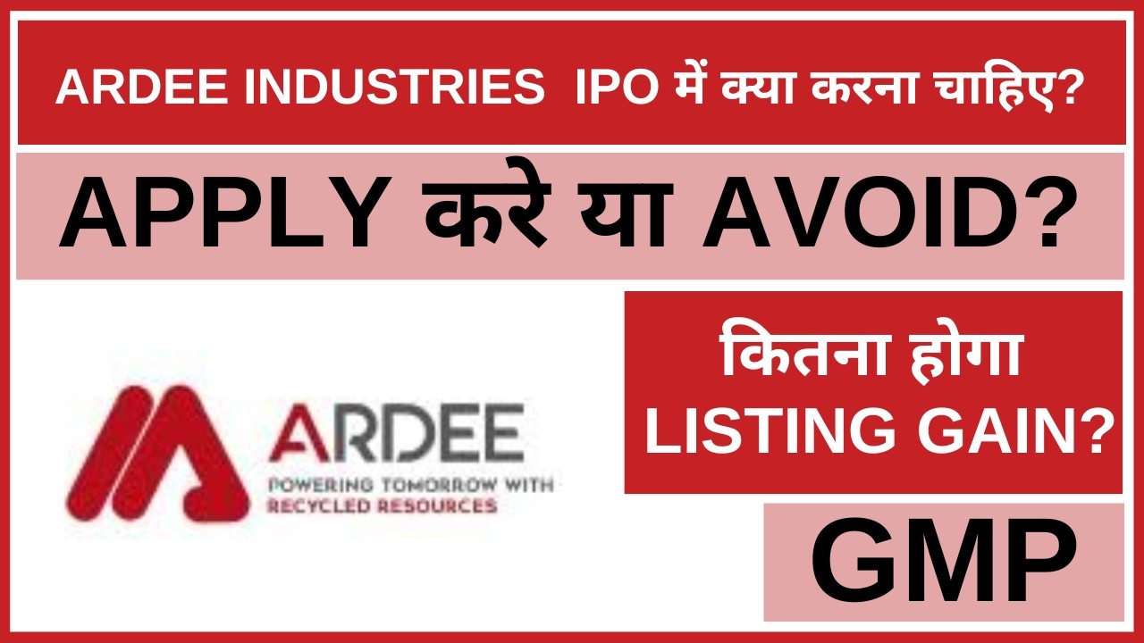 Ardee Industries IPO Analysis &bull; Ardee Industries IPO Review &bull; GMP &bull; IPO &bull; Dailystock