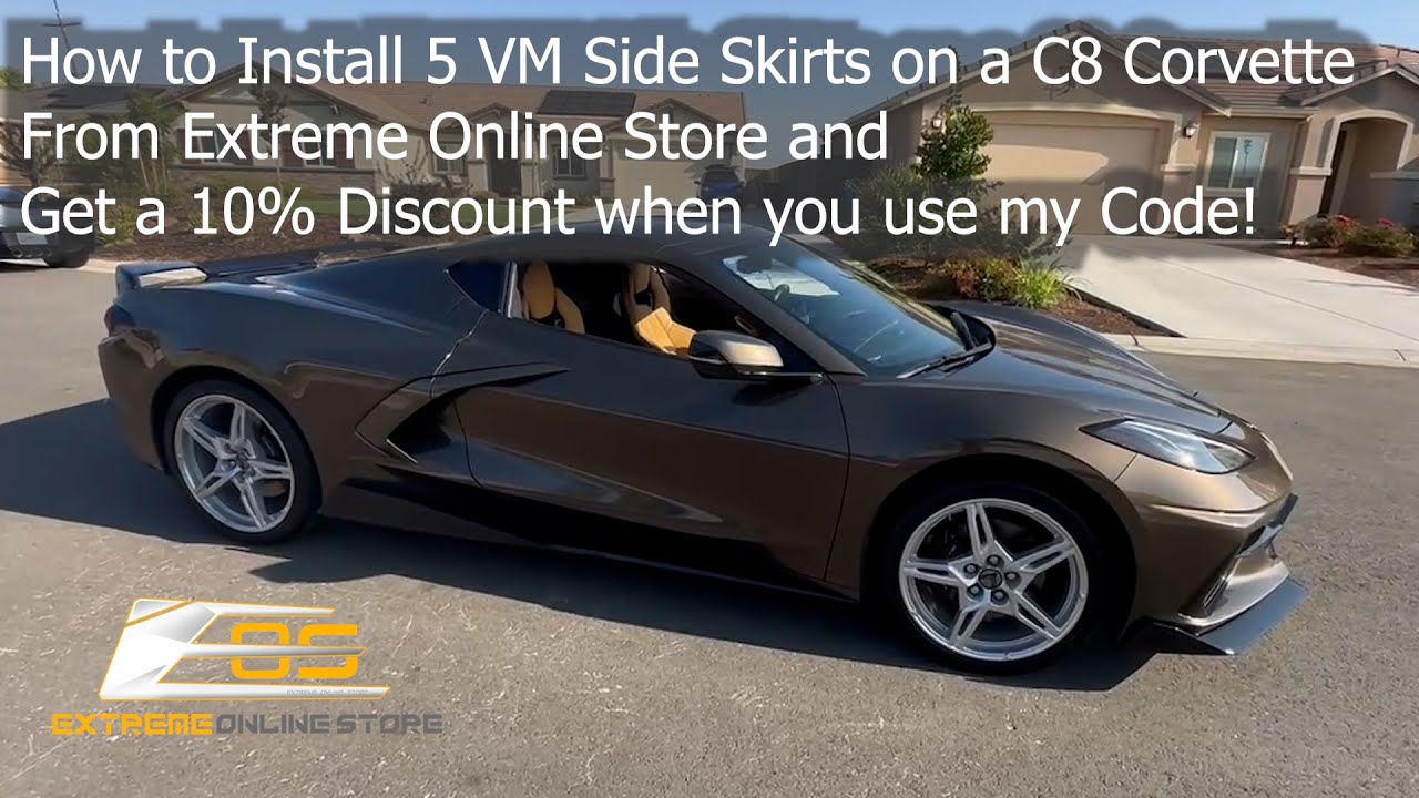 How to Install 5 VM Side Skirts On a C8 Corvette From Extreme Online Store