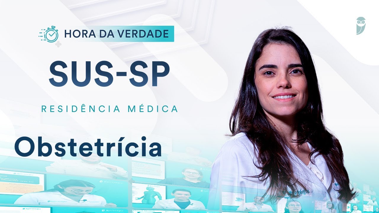 Hora da Verdade Obstetrícia SUS-SP Residência Médica