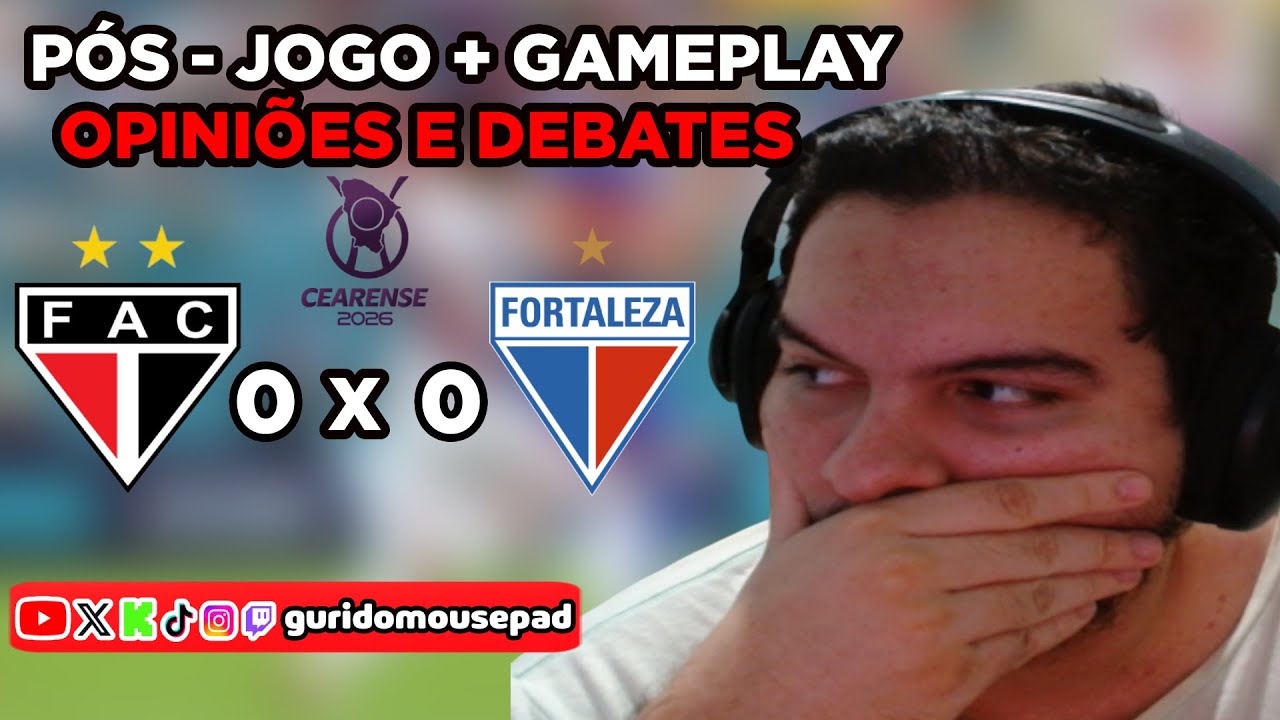 PÓS-JOGO FERROVIÁRIO X FORTALEZA + JOGATINAS  |  CAMPEONATO CEARENSE 2026