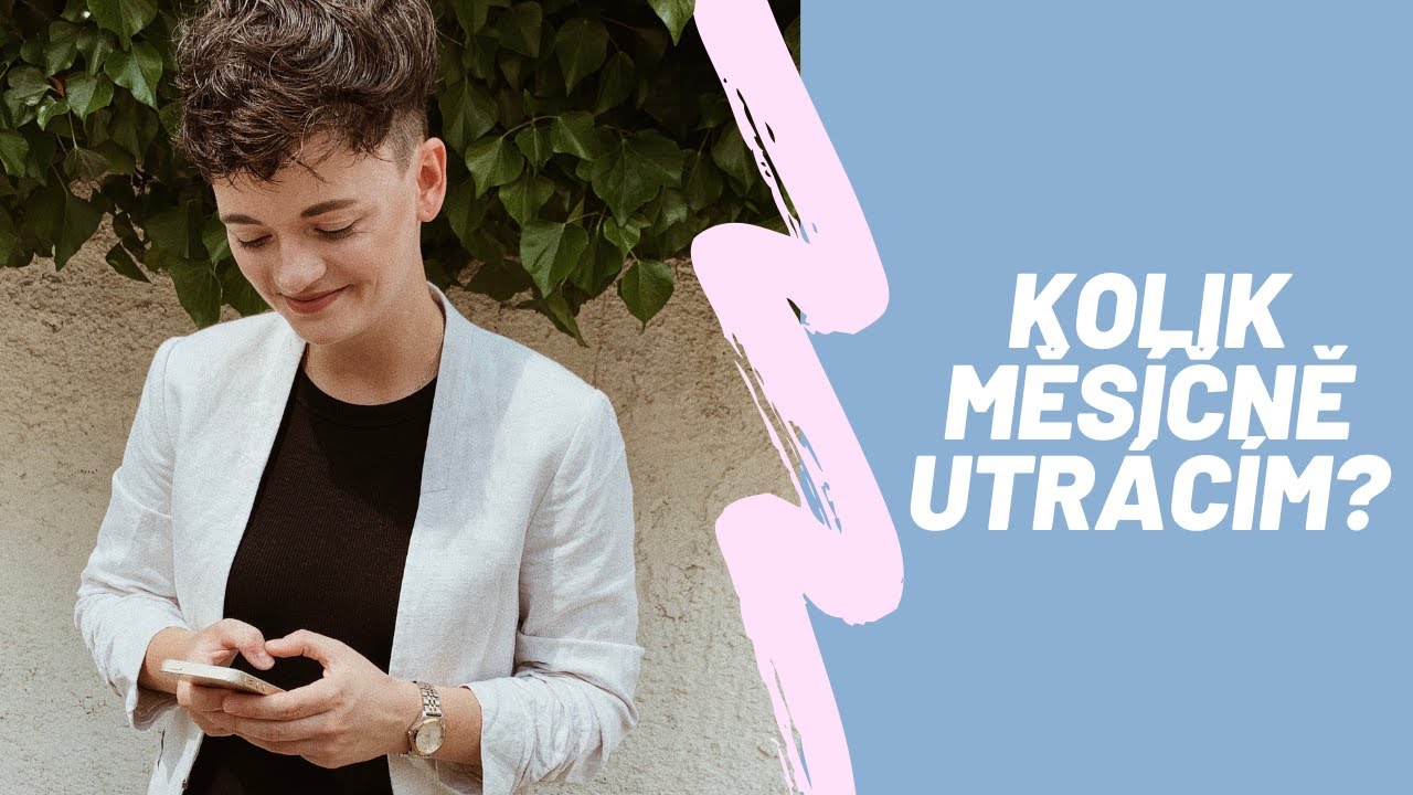 Kolik utr&aacute;c&iacute;m měs&iacute;čně peněz jako mlad&aacute; podnikatelka v Praze?