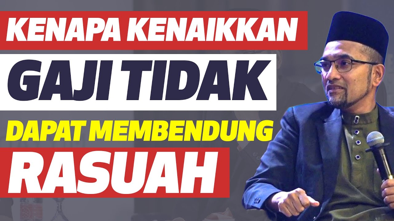 Prof Dr Rozaimi - Kenapa Kenaikkan Gaji Tidak Dapat Membendung Rasuah?