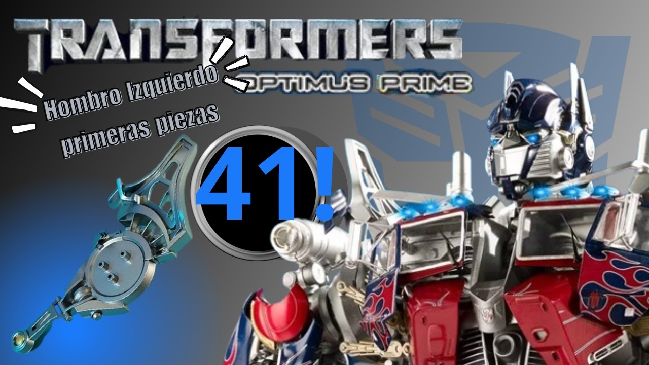 fasciculo 41 OPTIMUS PRIME Planeta DeAgostini ¦ Hombro Izquierdo (1) #transformers #optimus #hasbro