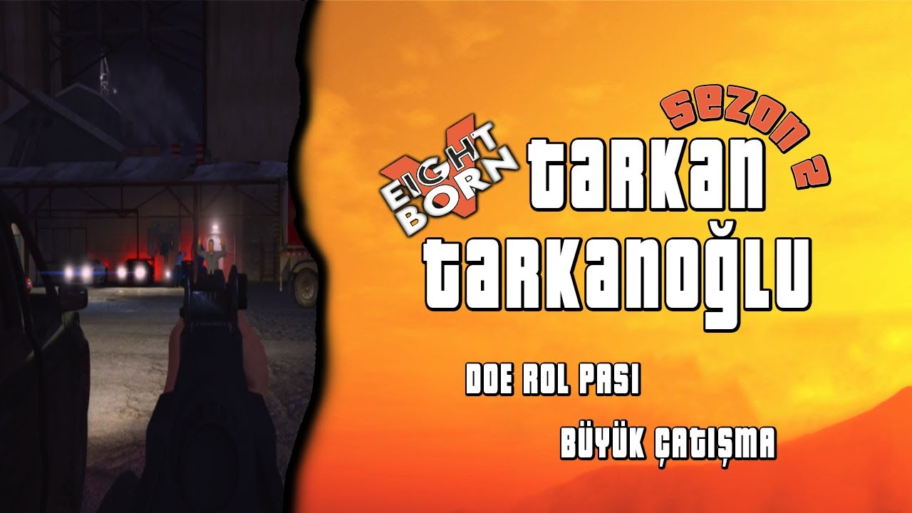Büyük Çatışma ! Doe Pası ! | EightbornV | Kıdemli Çavuş Tarkan Tarkanoğlu