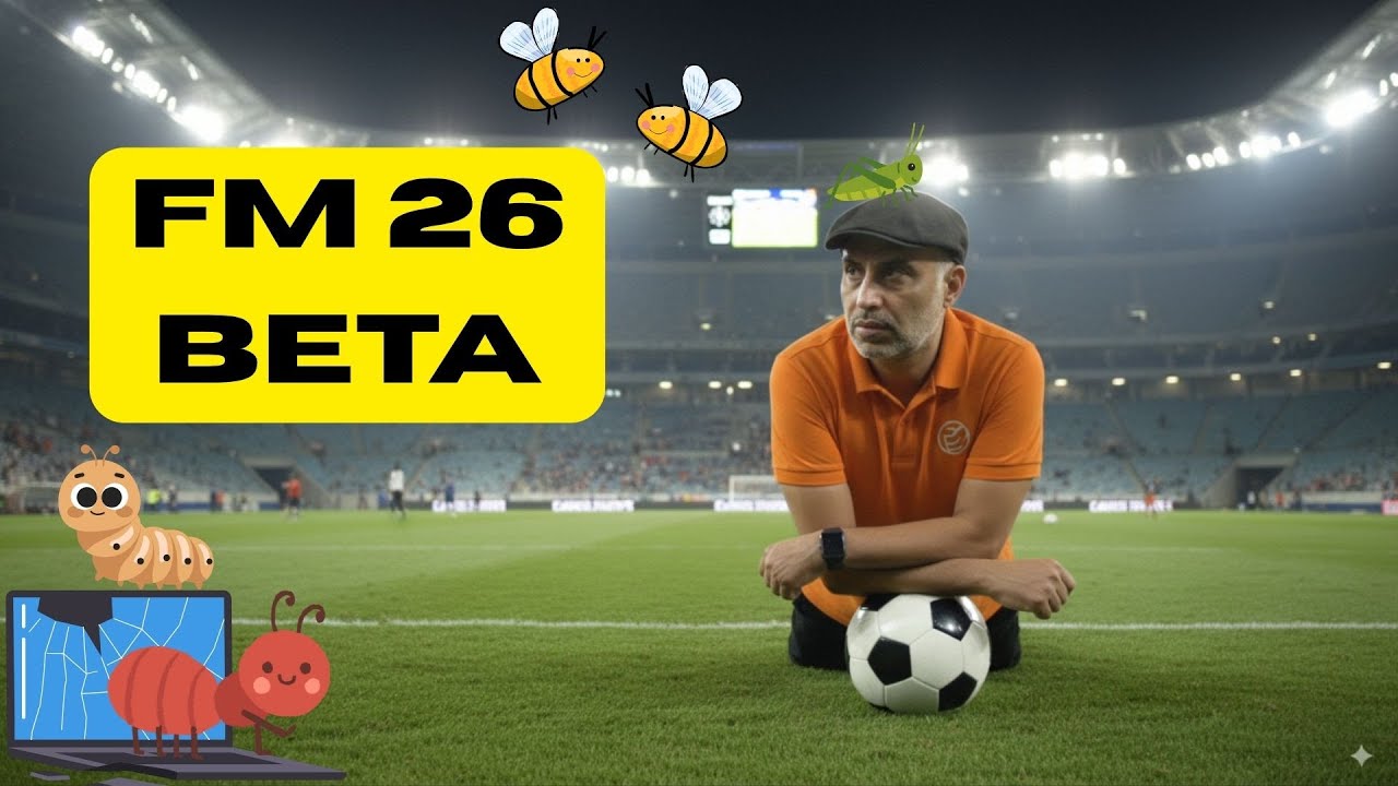 FM26 Beta - Lets go on a BUG HUNT Day 2