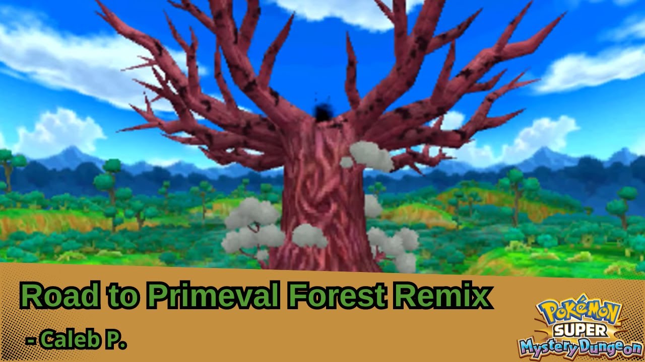 Road to Primeval Forest Remix - Pokemon Super Mystery Dungeon | Caleb P.