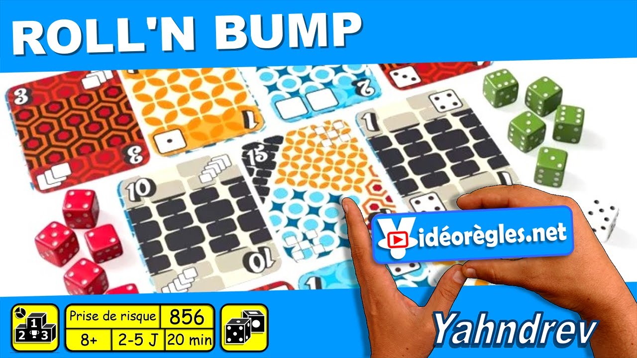 Vidéorègle Jeu de Société " ROLL'N BUMP " par Yahndrev (