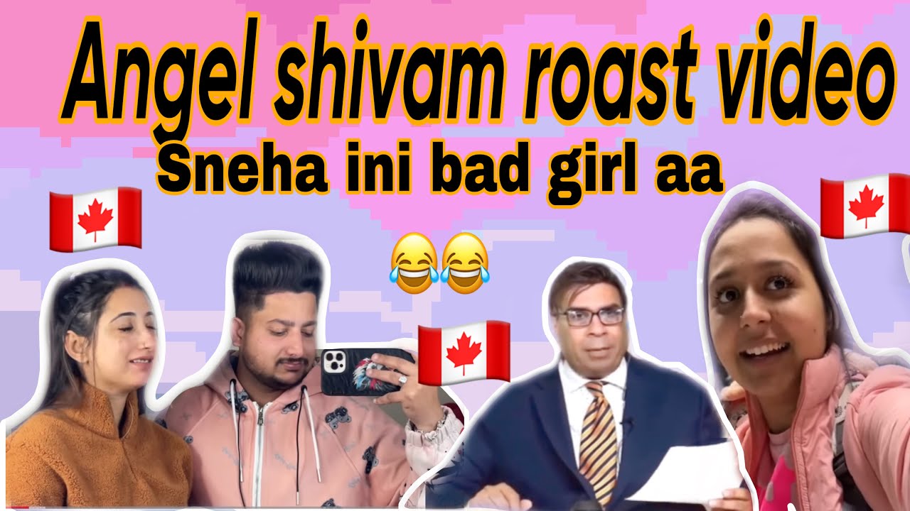 Angel shivam roast video #funnypunjabi #punjabiroastergirl #angelshivam #snehakatyal