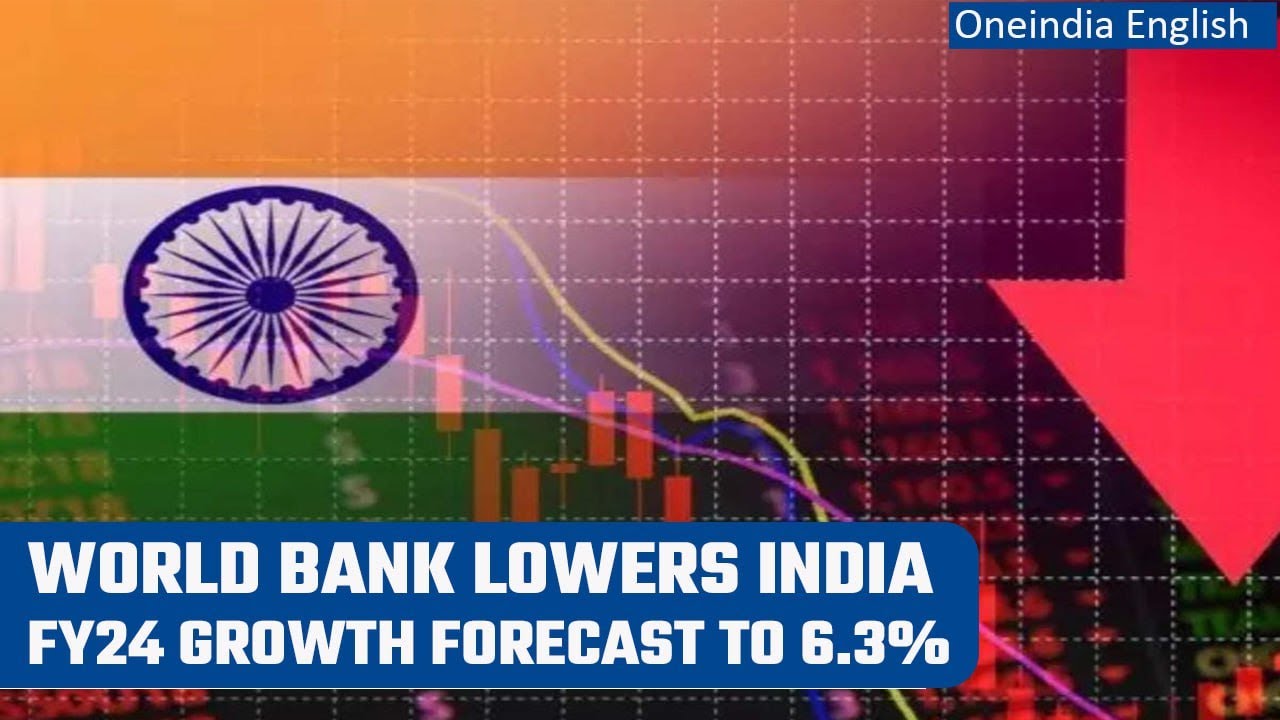 World Bank cuts India&rsquo;s GDP growth forecast to 6.3% in FY24, calls economy resilient | Oneindia News