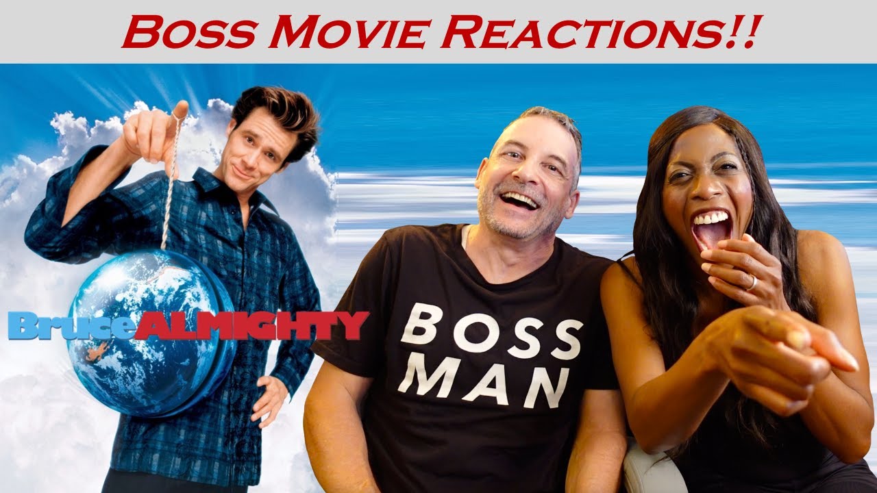 BRUCE ALMIGHTY (2003) | BOSS MOVIE REACTIONS