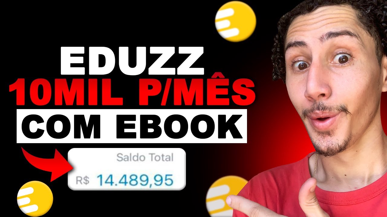 COMO VENDER EBOOKS NA EDUZZ PASSO A PASSO [10 MIL POR MÊS NA EDUZZ + ESTRUTURA DE VENDAS GRÁTIS]