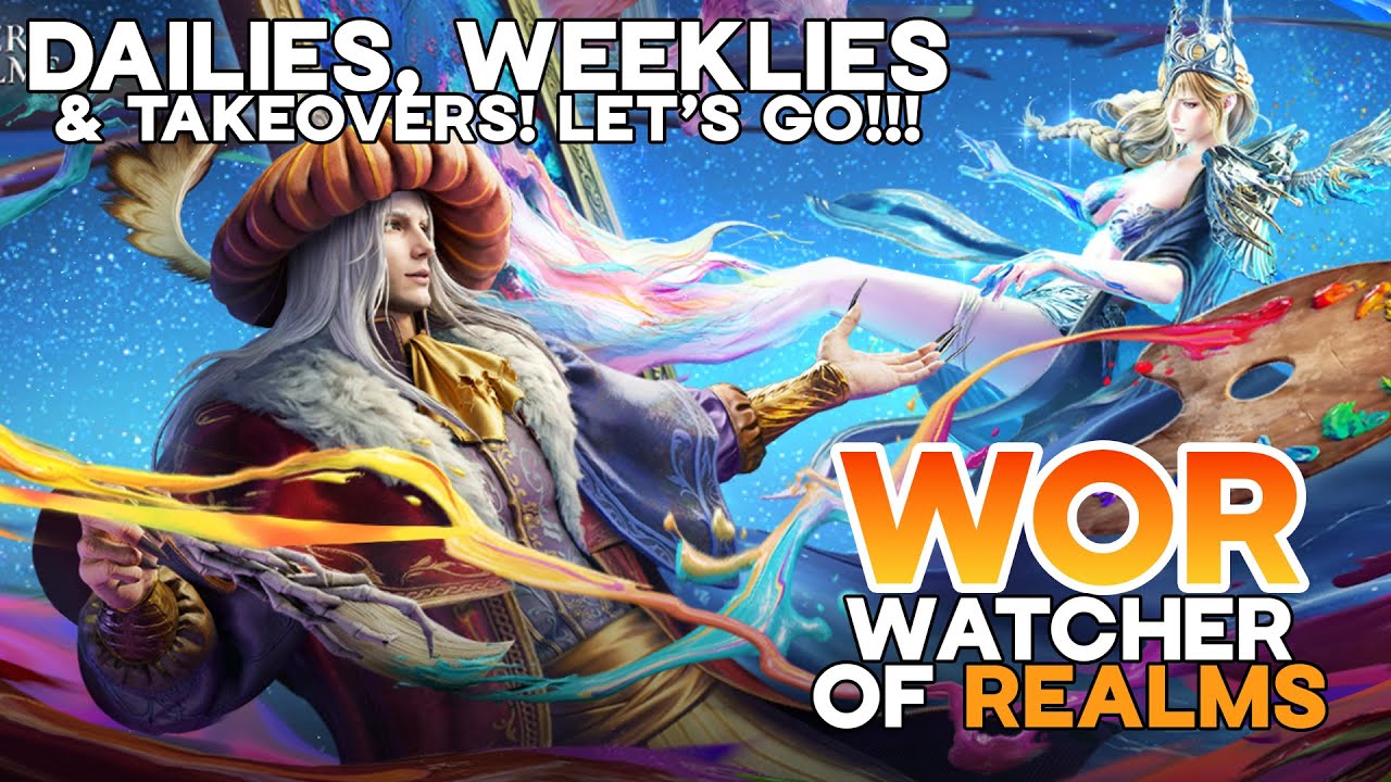 LIVE! DAILIES, WEEKLIES & TAKEOVERS!  - Watcher of Realms