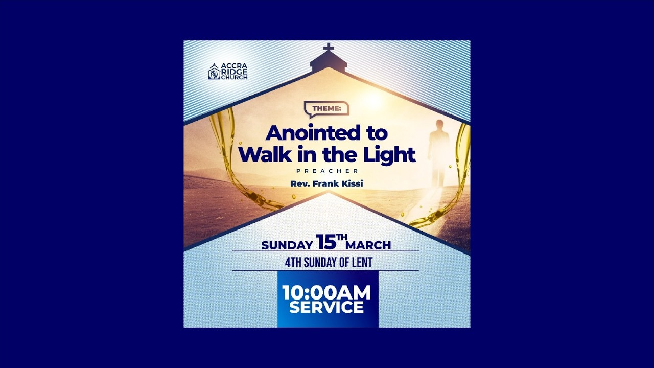 “Anointed to Walk in the Light” | 10:00am |Rev. Frank Kissi