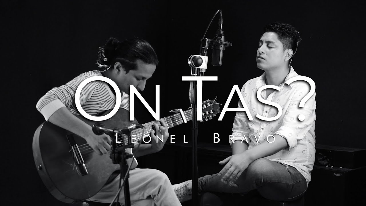Leonel Bravo - On Tas?