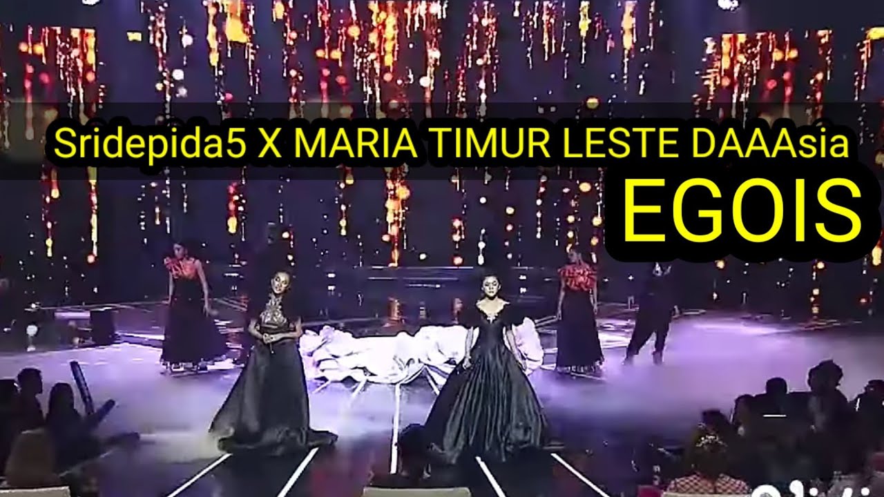 PENAMPILAN SRIDEPI X MARIA TIMUR LESTE (EGOIS FULL SO)