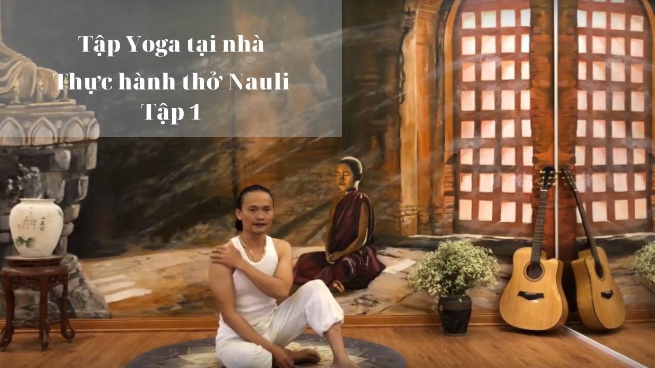Thở Nauli yoga và tác dụng của phép thở. Tập 1 - Đặng Kim Toàn