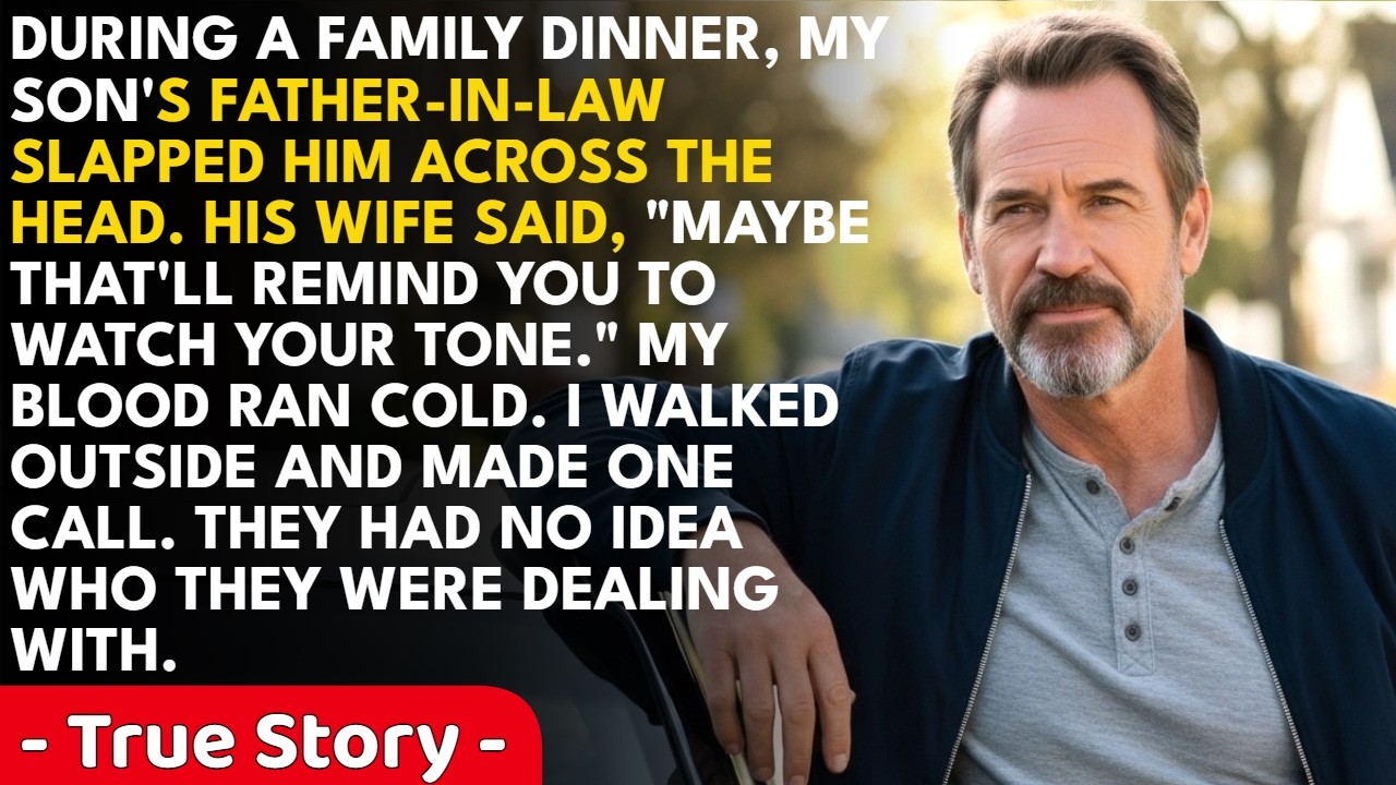 My Son's Father-In-Law Struck Him At Dinner, So I Made One Call And It All Came Apart... True Story