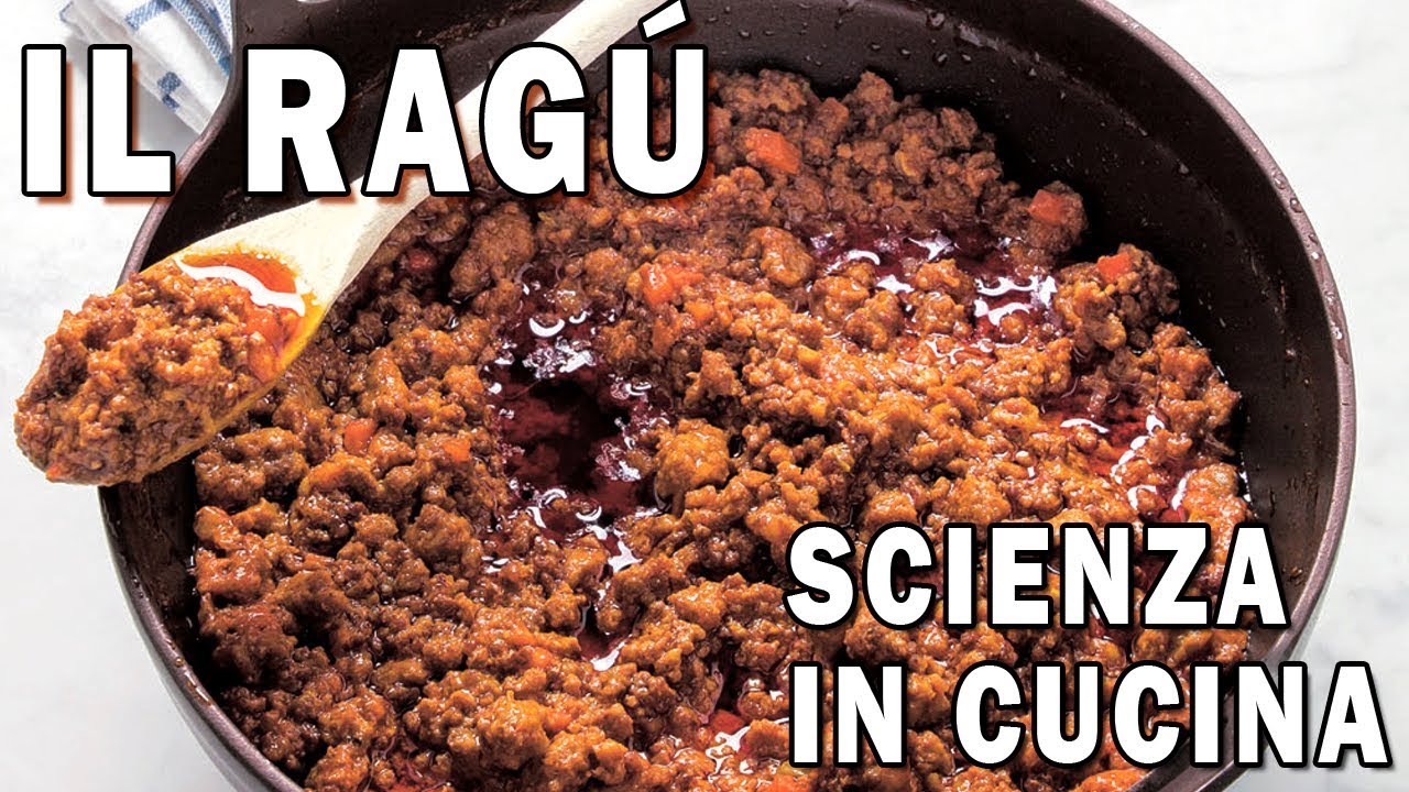 IL RAGÚ - La Scienza in Cucina