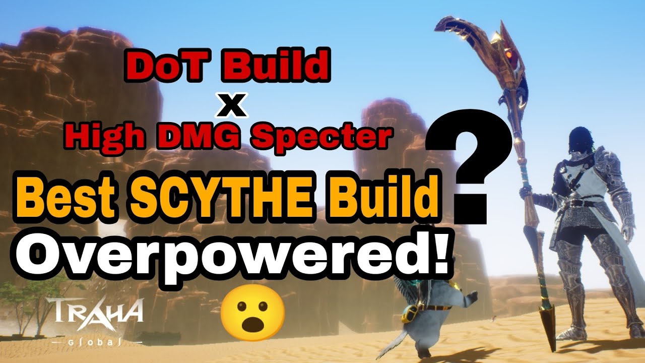 TRAHA Global Scythe DoT and Specter Build Over Powered 😮