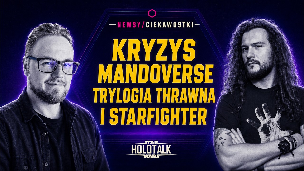 🌌 Czy Lucasfilm ma jeszcze plan na Star Wars? ｢HOLOTALK｣