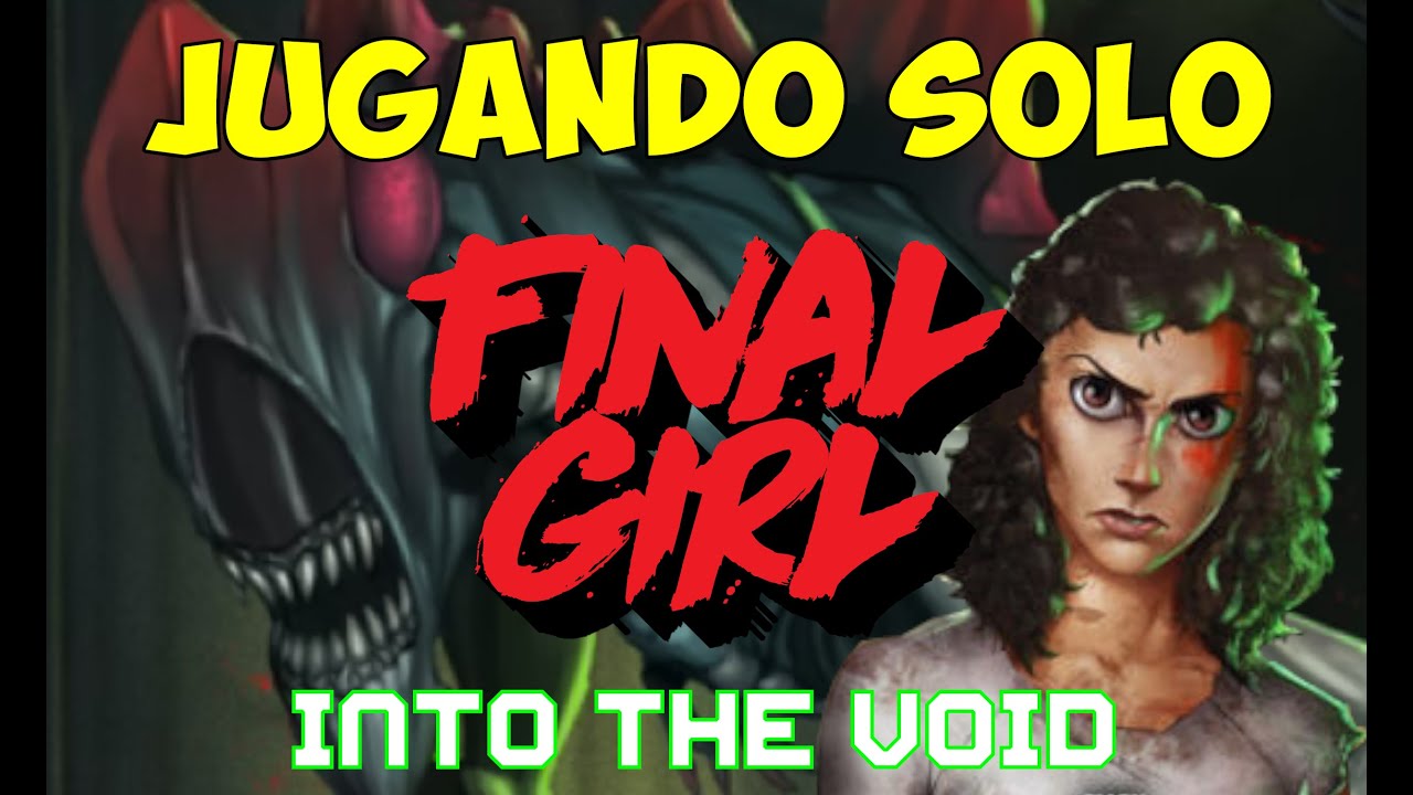 [Partida] Final Girl | Into The Void