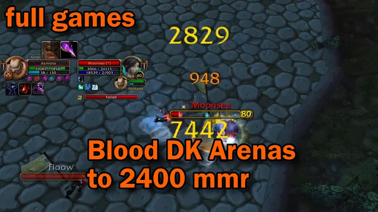 Blood DK Arenas Warmane WotLK up to 2400 mmr
