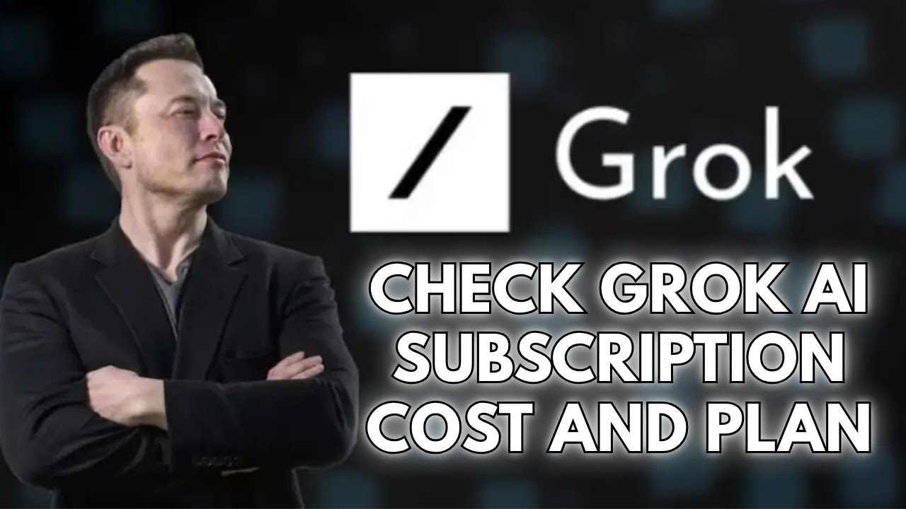 How to Check Grok Ai Subscription Cost & Plans 2025?