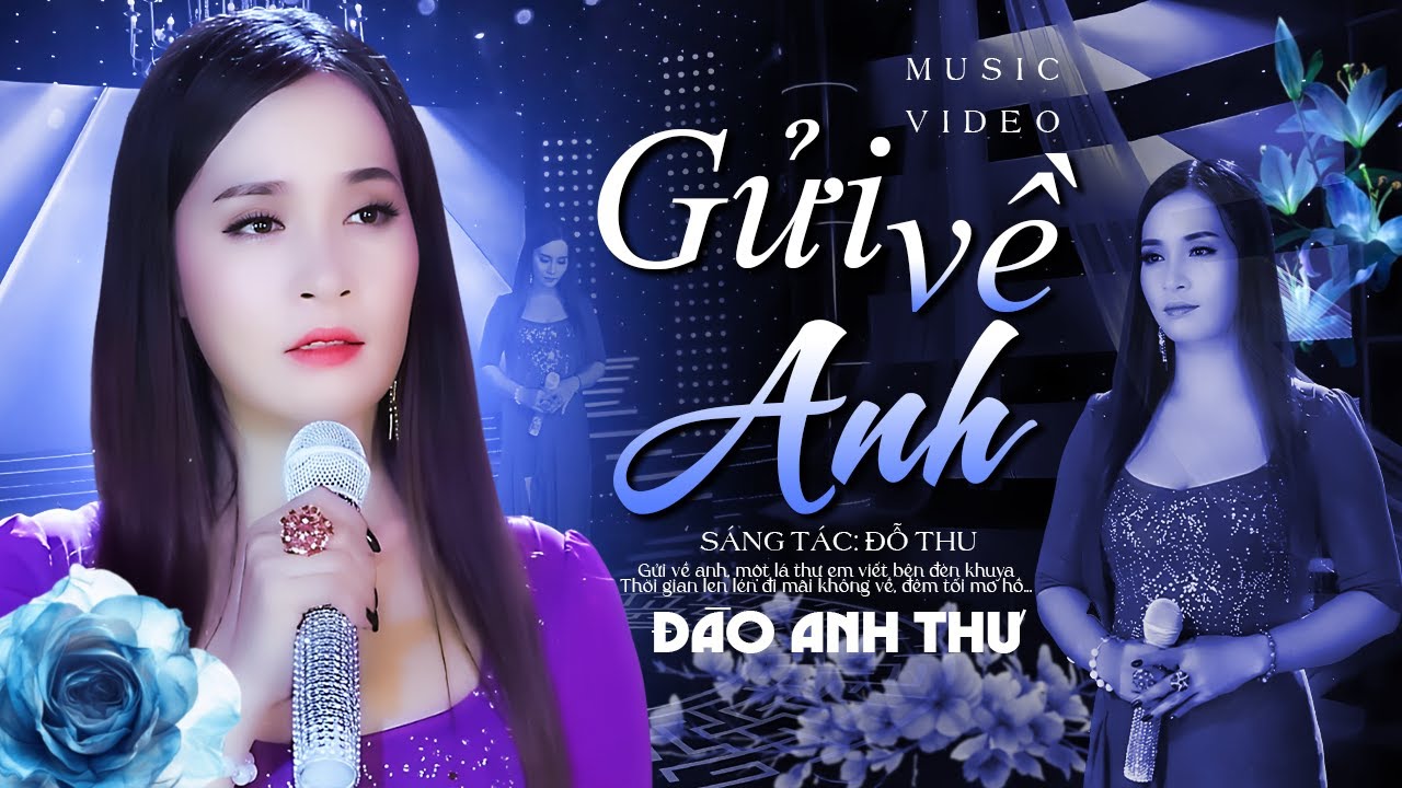 Gửi Về Anh - Đào Anh Thư Bolero MV HD