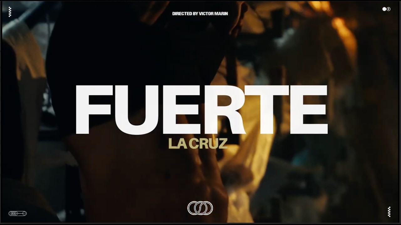 LA CRUZ - FUERTE (Official Video)